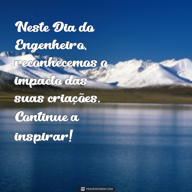 Feliz Dia do Engenheiro: Celebre a Criatividade e Inovação na Engenharia 