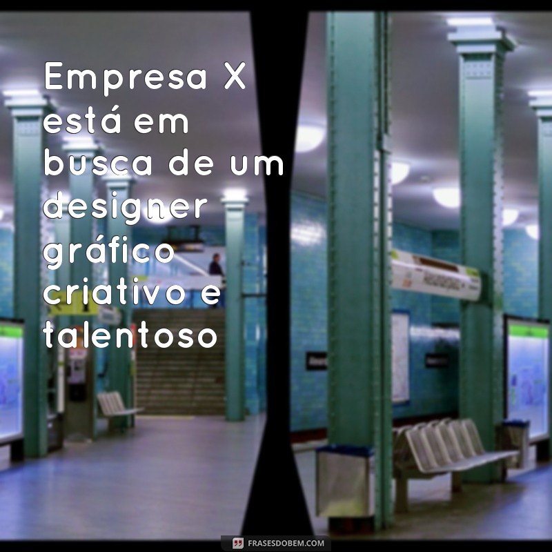 Descubra as melhores frases para aproveitar oportunidades de emprego 