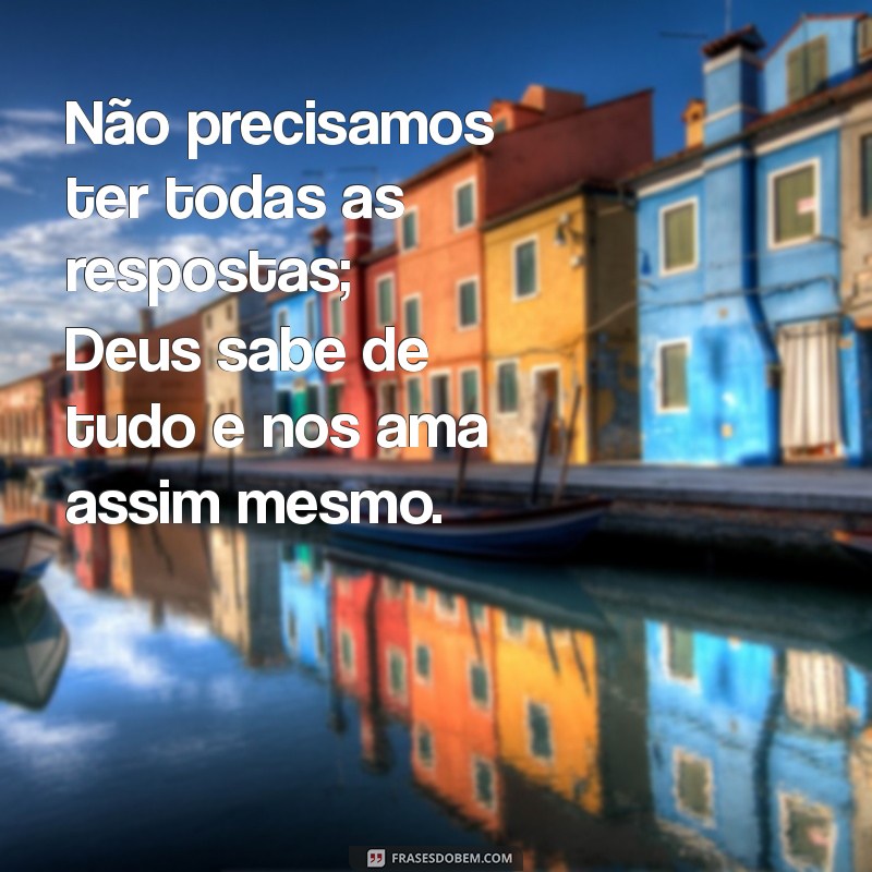 Frases Inspiradoras: Como Deus Sabe de Tudo e Guia Nossas Vidas 