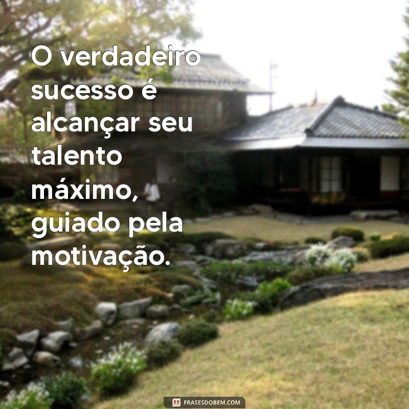 Talento vs. Motivação: Qual é a Chave para o Sucesso? 