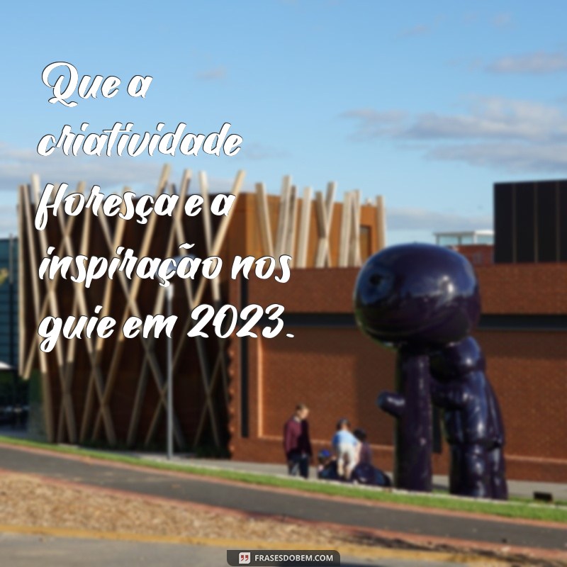 Melhores Frases para Celebrar o Ano Novo de 2023: Inspire-se e Compartilhe! 