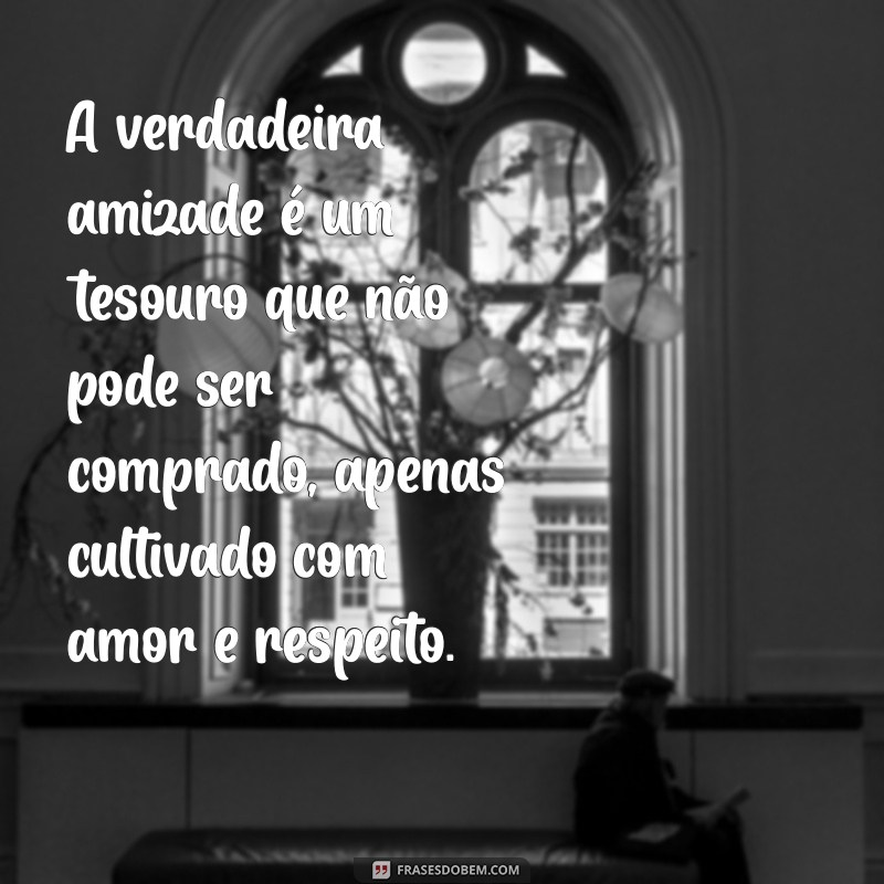 Mensagens Inspiradoras sobre Amizade Verdadeira: Celebre os Laços que Importam 