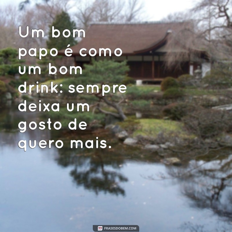 As Melhores Frases de Boteco para Animar Suas Conversas 