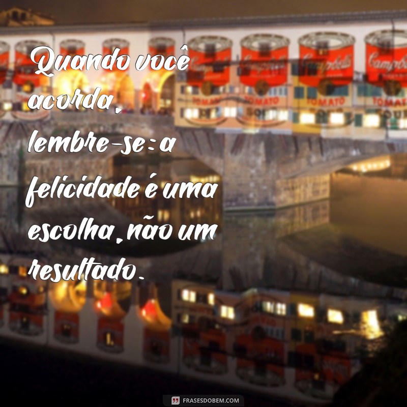 Frases Inspiradoras de Bom Dia: Reflexões para Começar o Dia com Sabedoria 