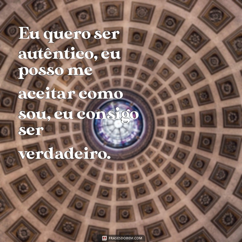 Frases Inspiradoras: Eu Quero, Eu Posso, Eu Consigo para Motivar sua Jornada 