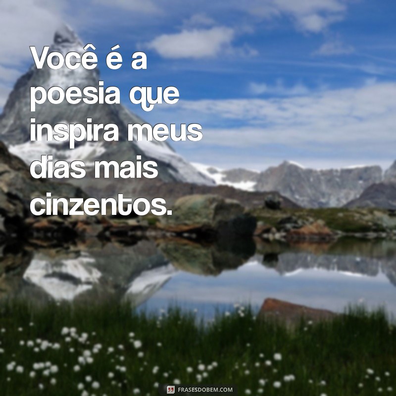 Frases Românticas: Meu Pensamento Está em Você 