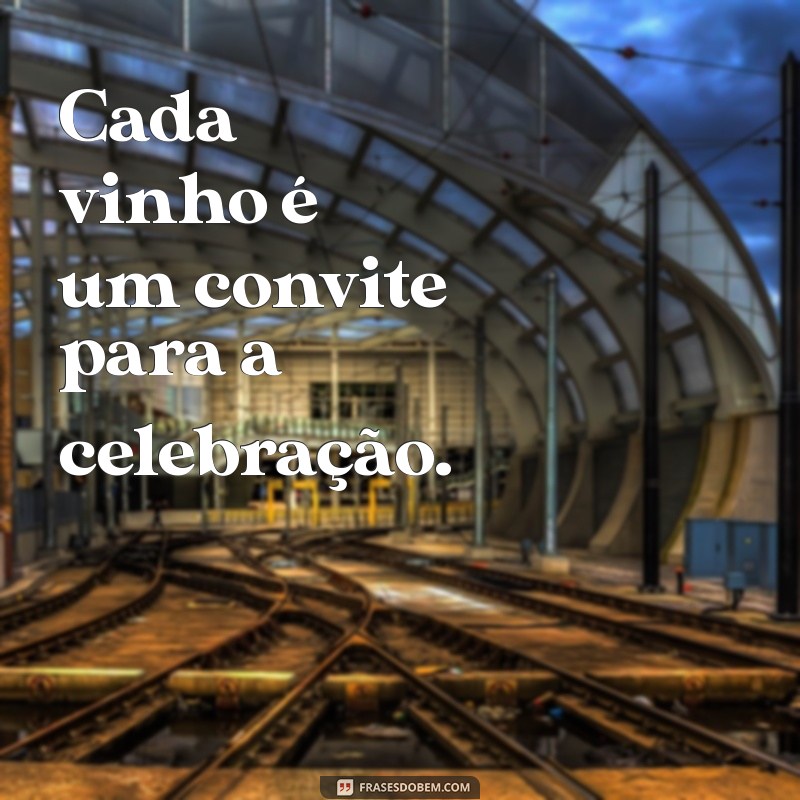 As Melhores Frases sobre Vinho para Status: Inspire-se e Compartilhe! 