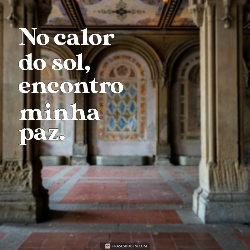 Frases Inspiradoras para Fotos ao Sol: Capture a Essência do Verão 