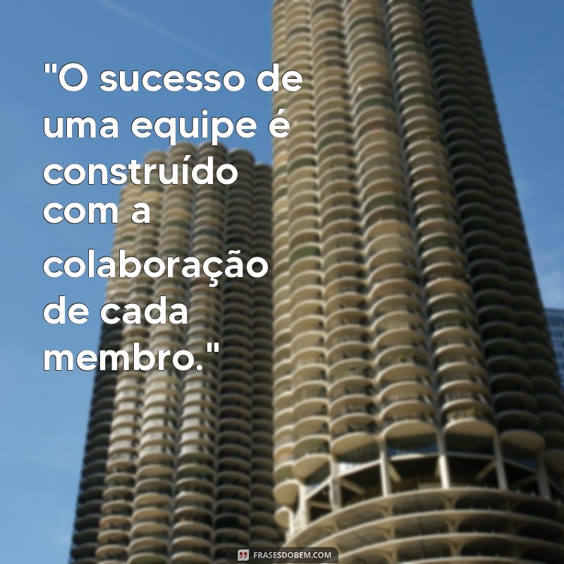 frases sucesso equipe 