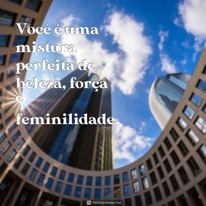 Descubra as melhores frases para valorizar seu corpo e se sentir ainda mais linda! 