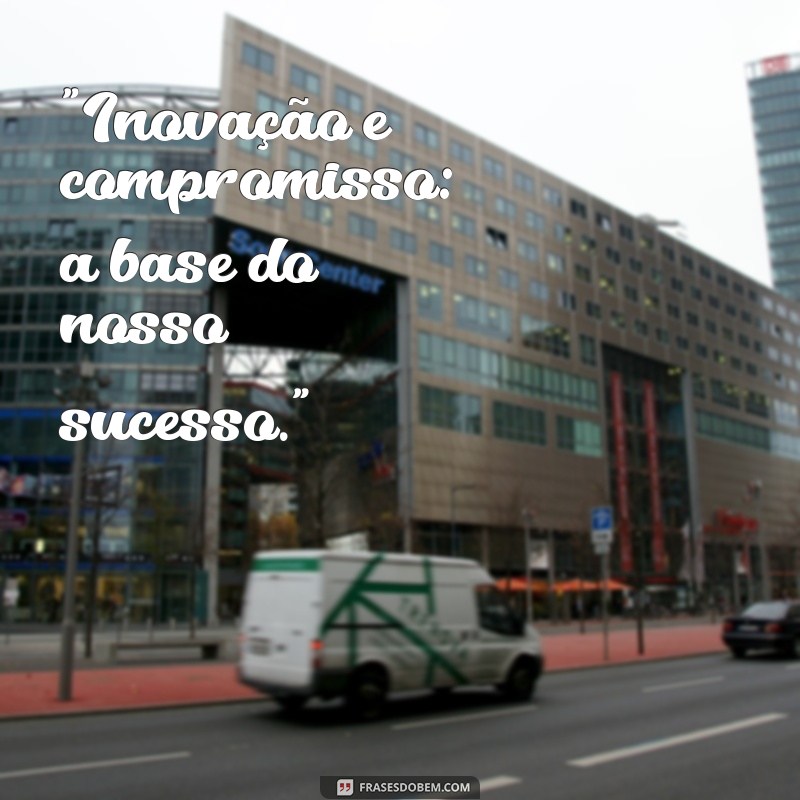 frases para apresentação de empresa 