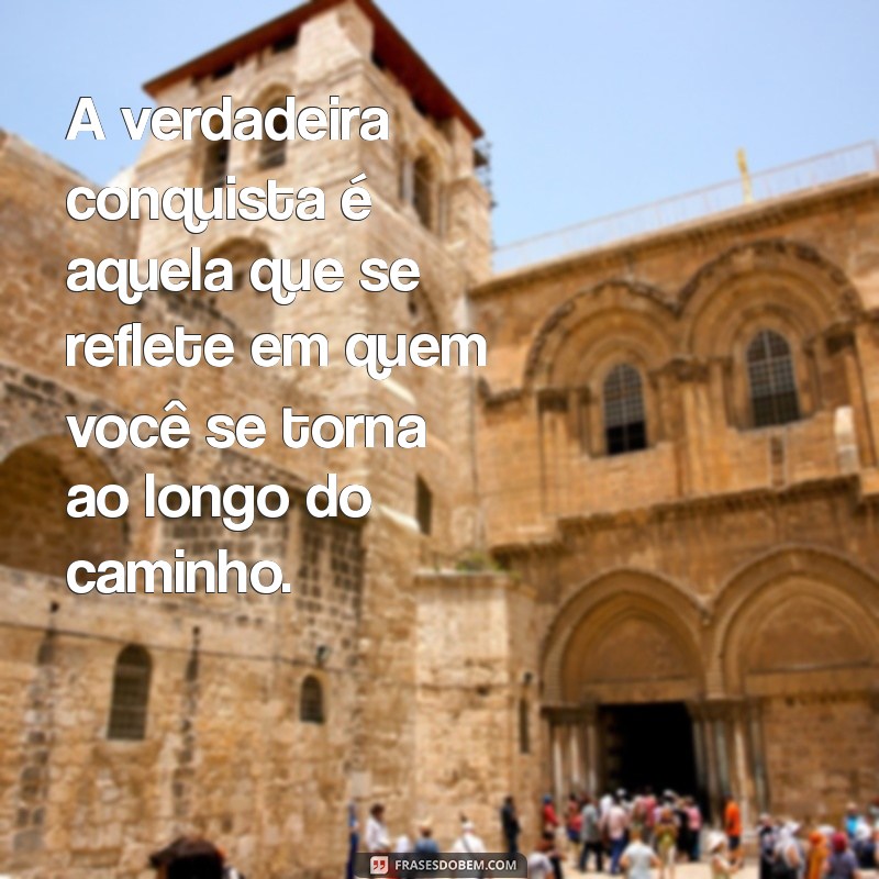 Frases Inspiradoras sobre Conquistas: Motive-se a Alcançar Seus Objetivos 