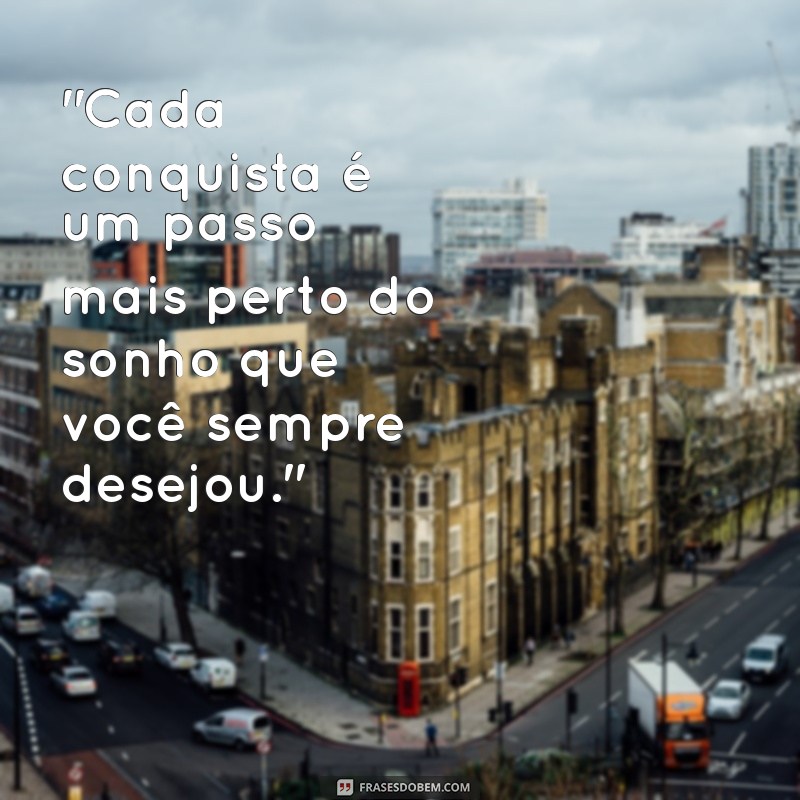 frases sobre conquistas 