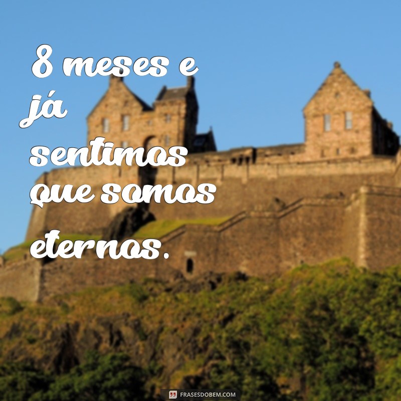 8 Meses de Casados: Dicas para Celebrar e Fortalecer seu Relacionamento 