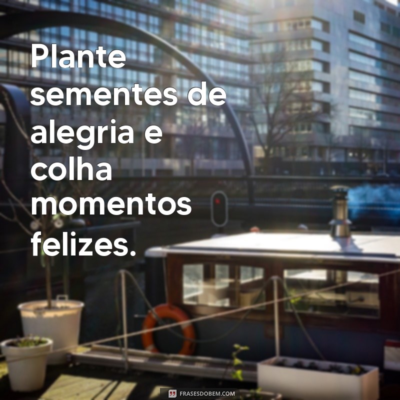 50 Frases Positivas para Transformar Suas Fotos em Inspiração 