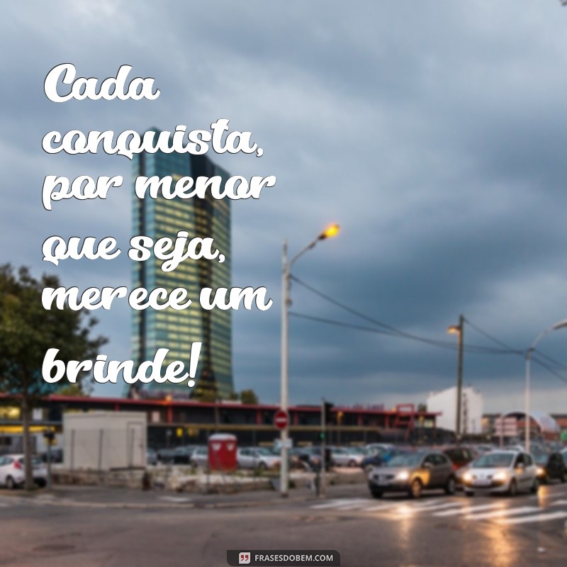 Frases Inspiradoras: Um Brinde à Minha Jornada Pessoal 