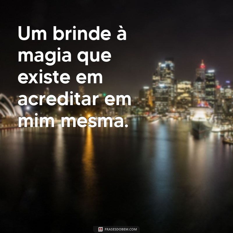 Frases Inspiradoras: Um Brinde à Minha Jornada Pessoal 