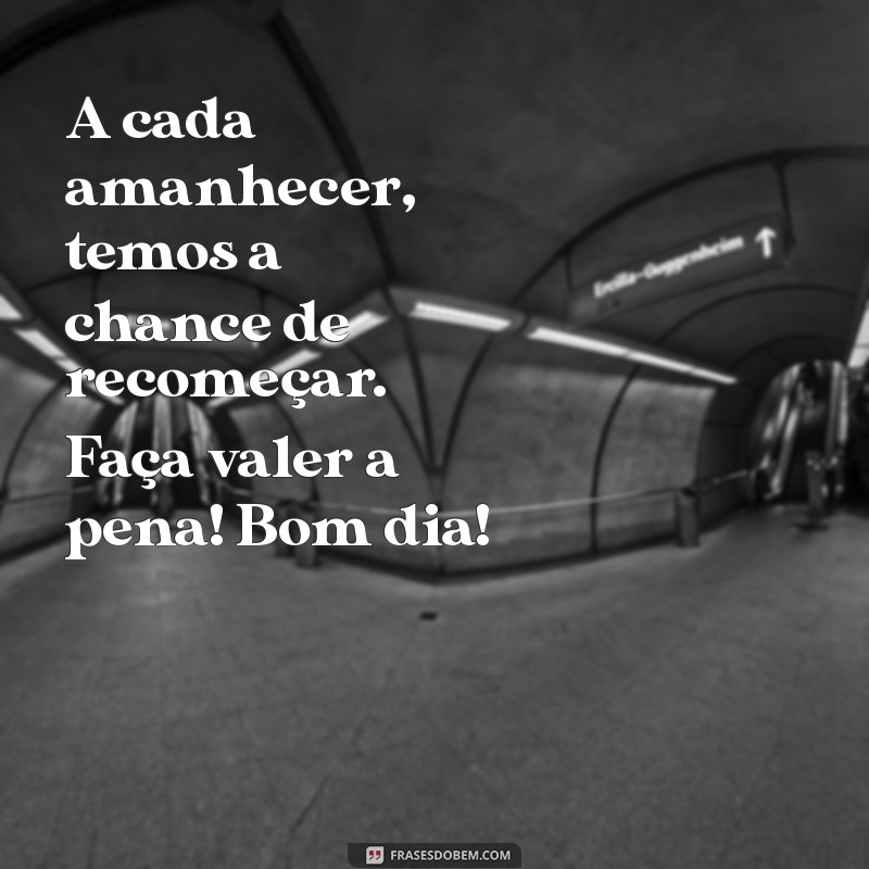 Frases Inspiradoras de Bom Dia para Motivar Seu Trabalho 