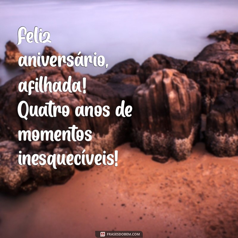 Mensagem Especial de Aniversário para Minha Afilhada de 4 Anos 