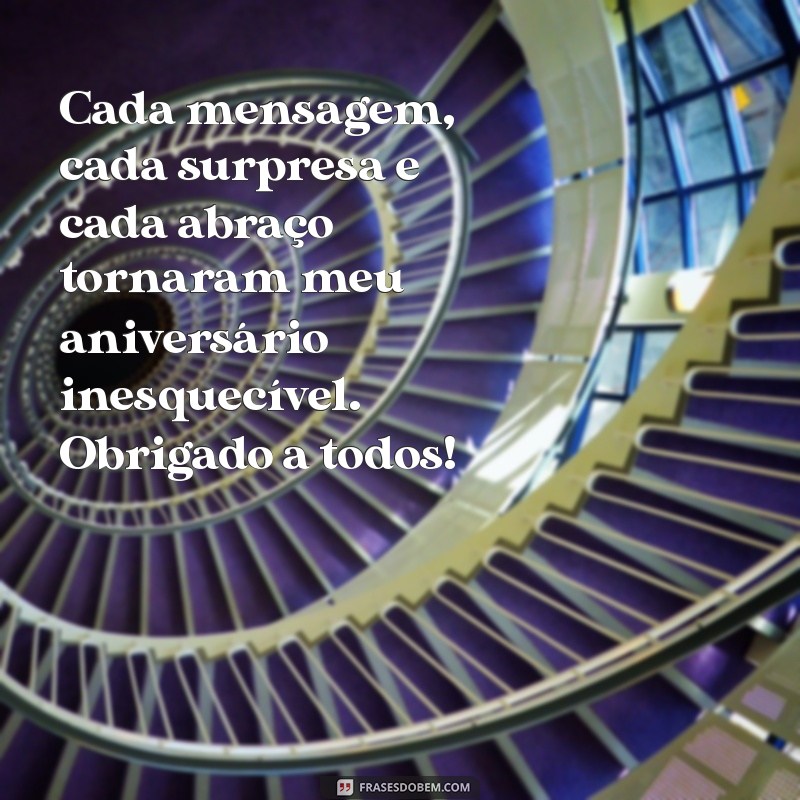 Mensagens de Agradecimento para Aniversário: Como Expressar Sua Gratidão de Forma Especial 