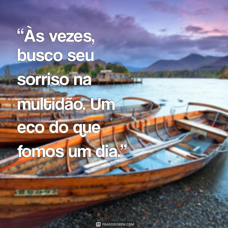 Como Superar um Ex-Namorado: Mensagens que Ajudam na Recuperação Emocional 