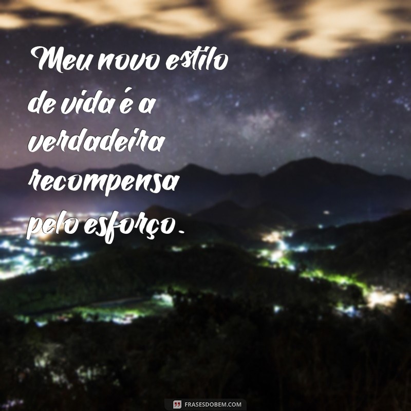 Frases Inspiradoras para Celebrar a Conquista do Emagrecimento 