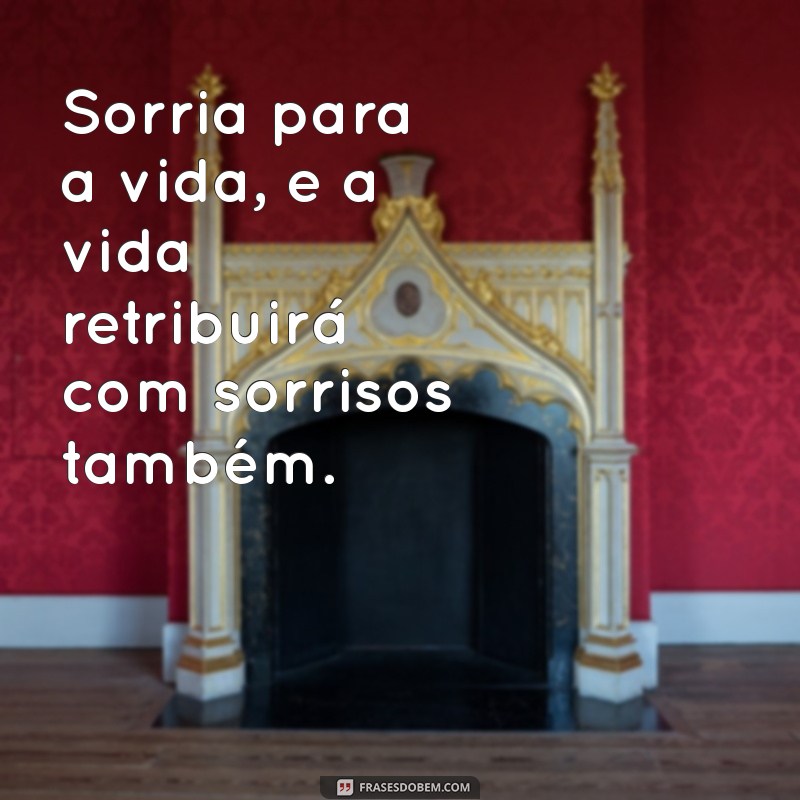 Sorria Sempre: Mensagens Inspiradoras para Iluminar Seu Dia 