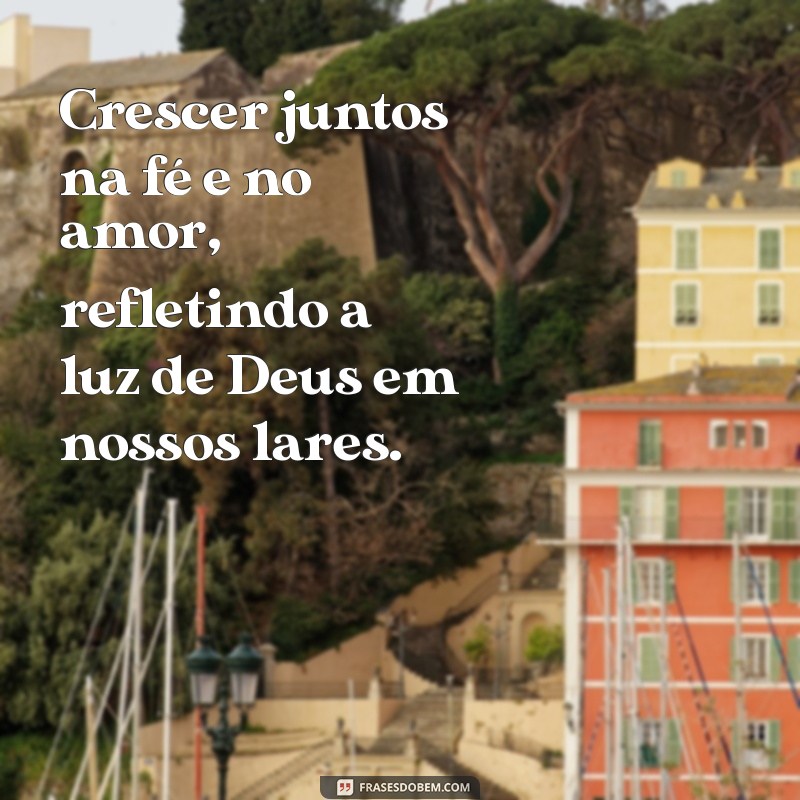 propósito de deus casal Crescer juntos na fé e no amor, refletindo a luz de Deus em nossos lares.