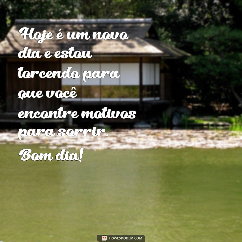 Mensagens de Bom Dia: Encante uma Pessoa Especial com Frases Acariciantes 