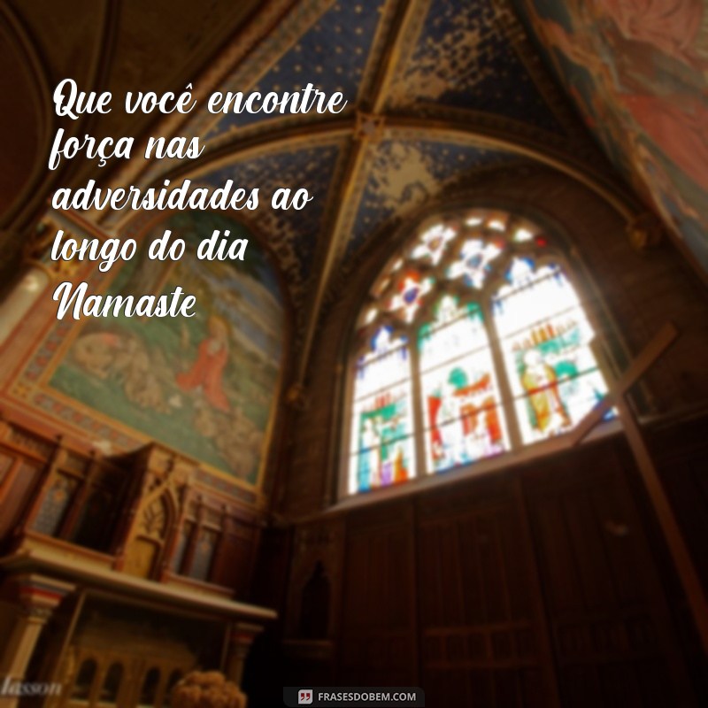 Mensagem de Bom Dia: Inspire-se com o Poder do Namaste 