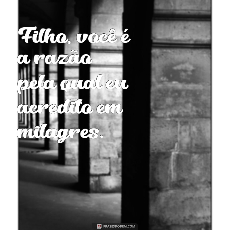 Frases Inspiradoras para Legendar Fotos do Seu Filho 