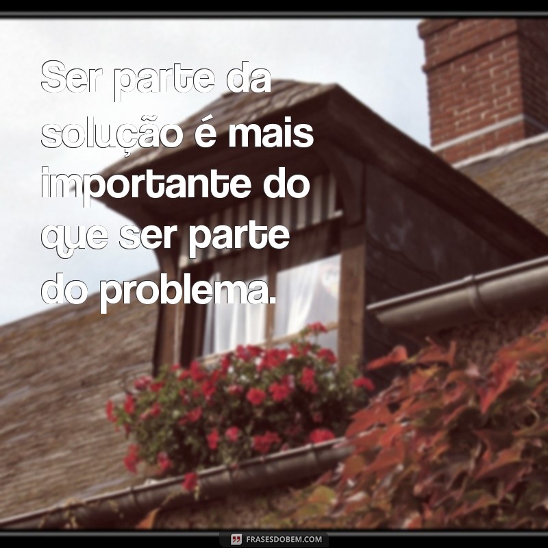 Frases Motivacionais para Inspirar a Preservação do Meio Ambiente 