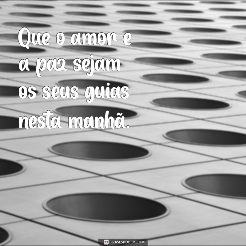 50 Frases Inspiradoras de Bom Dia para Começar o Seu Dia com Positividade 