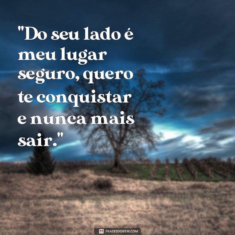 frases cantadas fofas para conquistar 