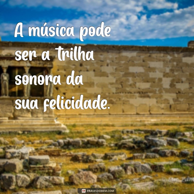 40 Frases Inspiradoras sobre Felicidade para Iluminar Seu Dia 