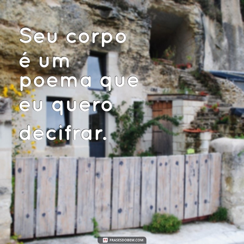 Frases Curtas Picantes: Inspire-se com Mensagens Provocantes e Divertidas 