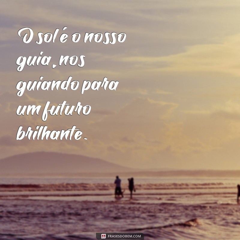 Encante-se com as melhores frases de sol para compartilhar no Tumblr 