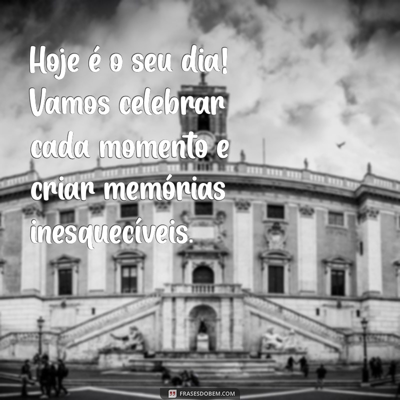 Melhores Frases de Feliz Aniversário para Celebrar seu Grande Amigo 