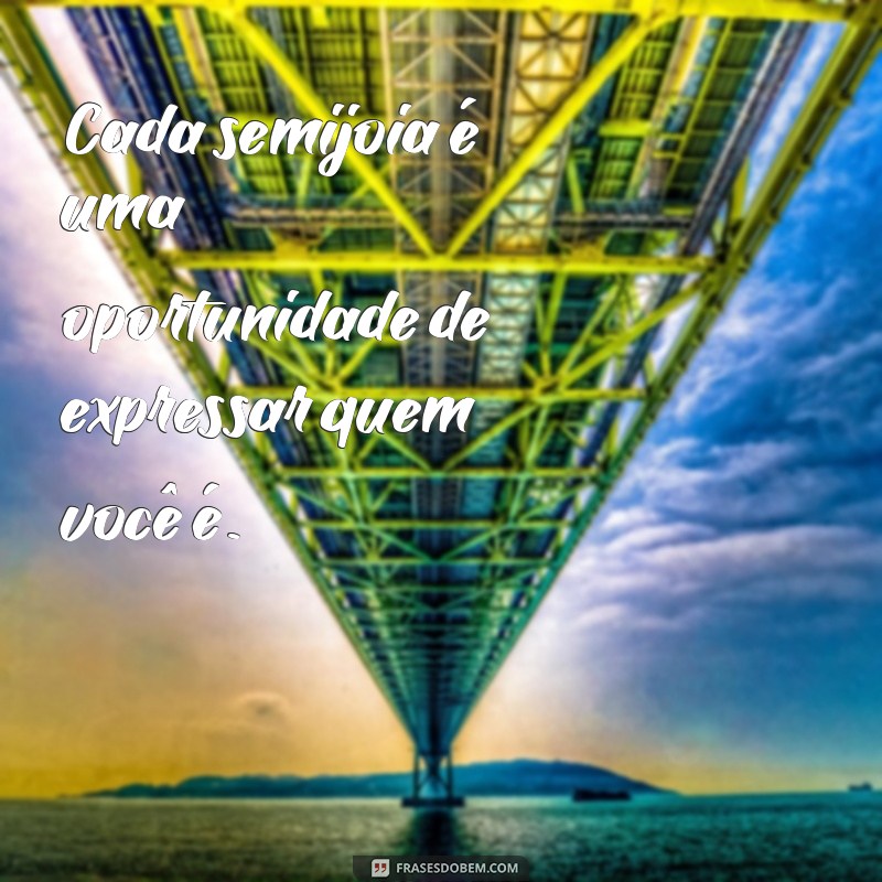 Descubra as Melhores Frases Inspiradoras sobre Semijoias para Brilhar com Estilo 