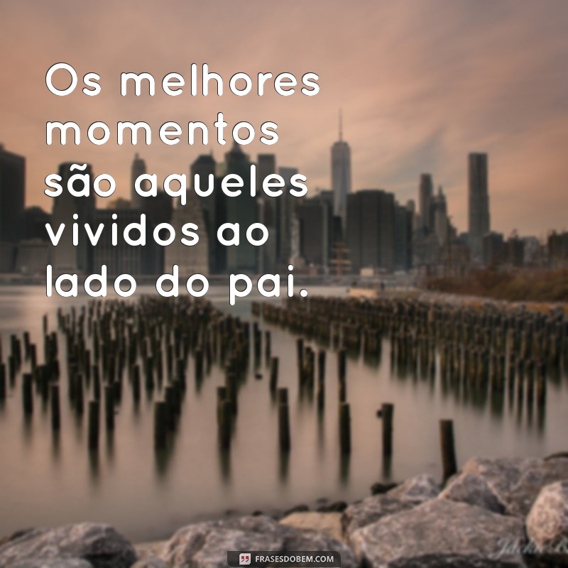 Frases Emocionantes para Pais: Homenageie com Palavras que Tocam o Coração 