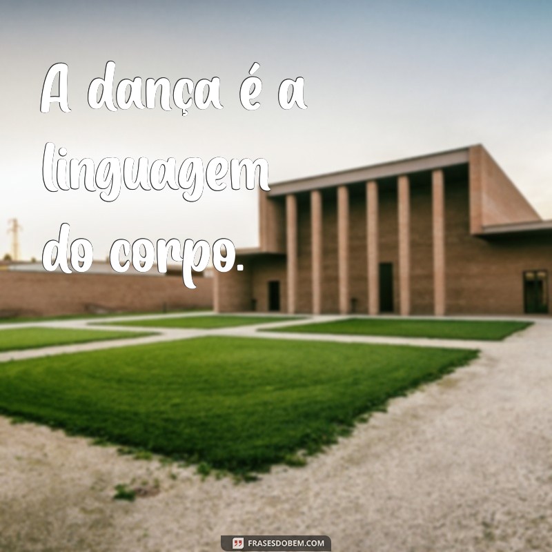 Frases Curtas de Dança para Inspirar Seu Movimento 