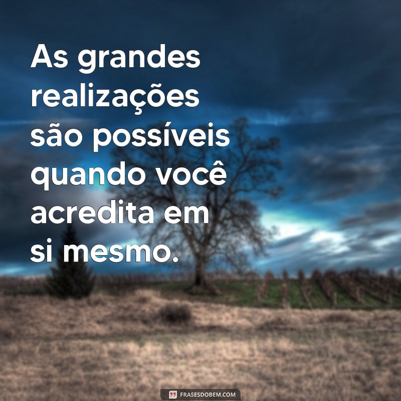 Frases Motivacionais Inspiradoras para Transformar sua Mentalidade 