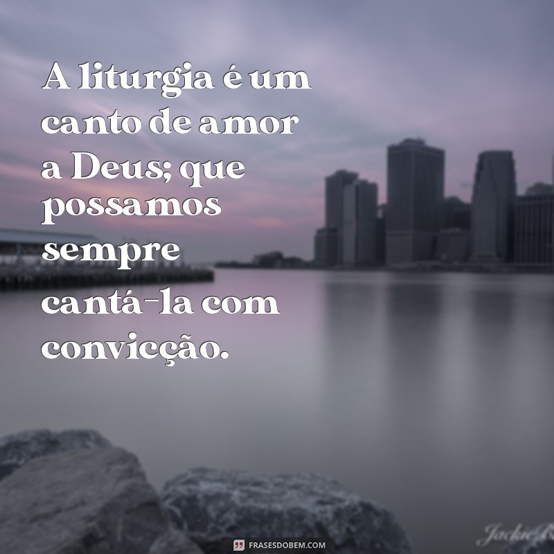 Mensagens Inspiradoras para Motivar sua Equipe de Liturgia 