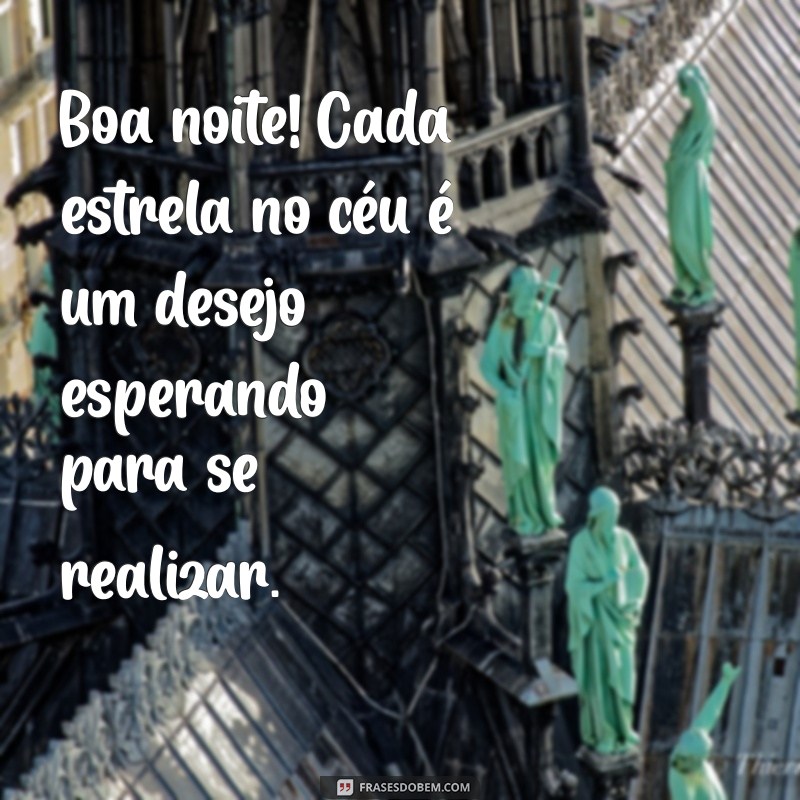 Boa Noite: Frases e Mensagens para Encerrar o Dia com Positividade 