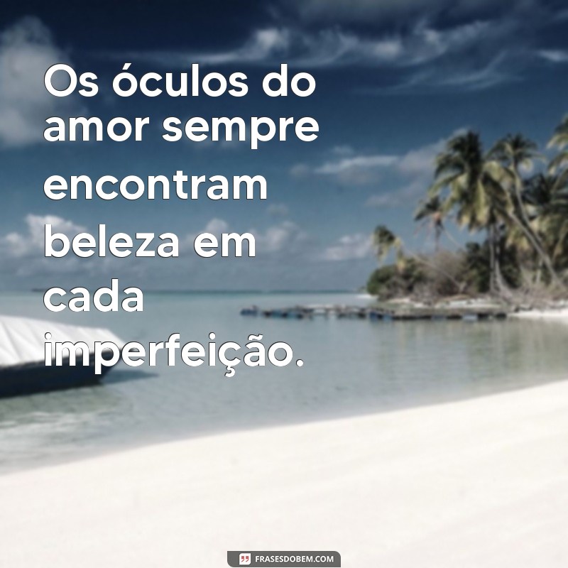 Frases Inspiradoras sobre Óculos: Veja o Mundo com Novos Olhos 