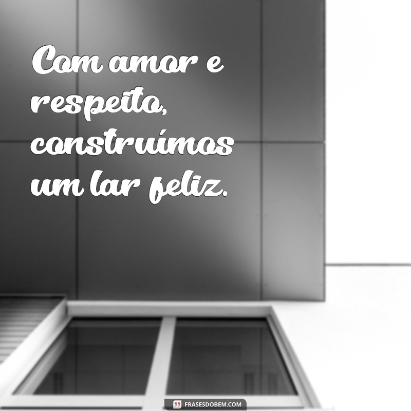 Frases Curtas e Inspiradoras sobre Família: Amor em Palavras 