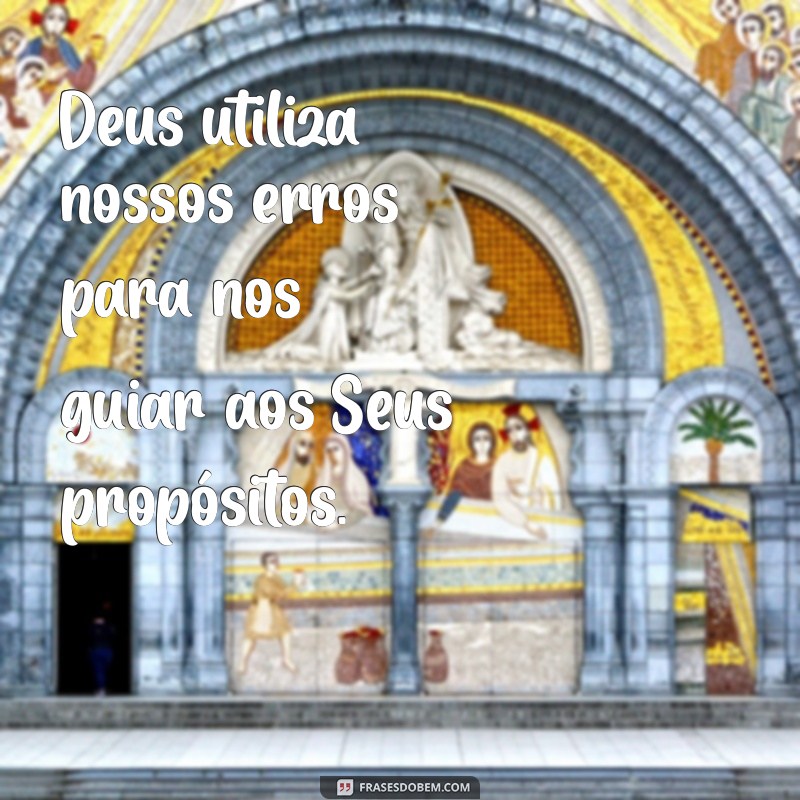 Descubra Inspirações Poderosas: Frases sobre os Propósitos de Deus 