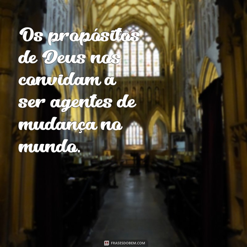 Descubra Inspirações Poderosas: Frases sobre os Propósitos de Deus 