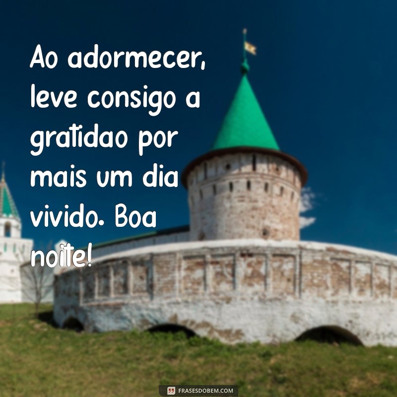 Como Agradecer Sempre: Mensagens Inspiradoras para Uma Boa Noite 