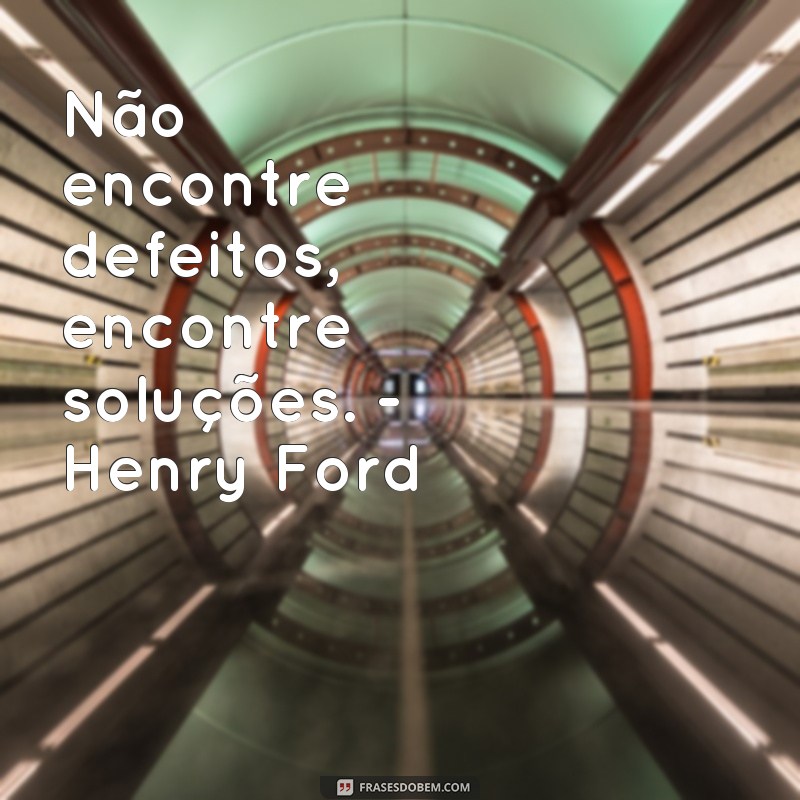 Descubra as melhores frases de grandes escritores para inspirar sua vida 